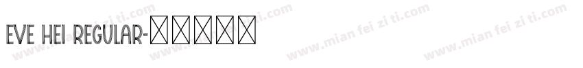Eve hei regular字体转换
